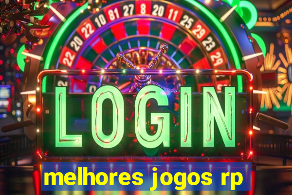 melhores jogos rp